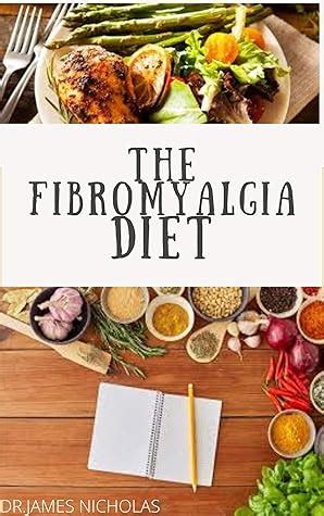 THE FIBROMYALGIA DIET: Nutritional Guide on Treating and Healing ...