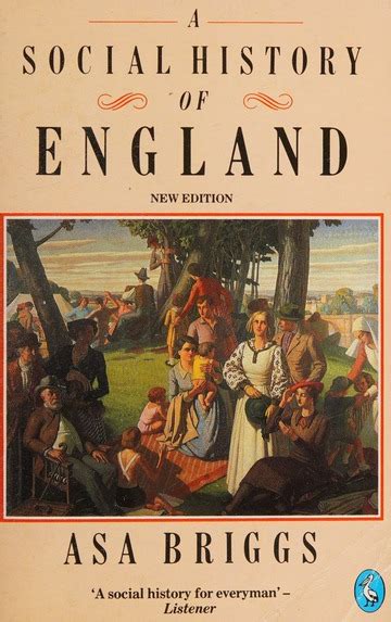 A social history of England : Briggs, Asa, 1921-2016 : Free Download ...