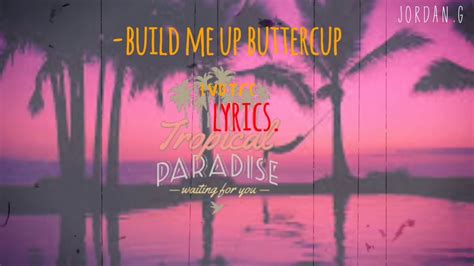 -build me up buttercup lyrics - YouTube