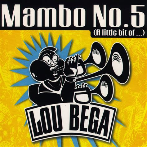 Lou Bega – Mambo No. 5 (A Little Bit of...) Lyrics | Genius Lyrics