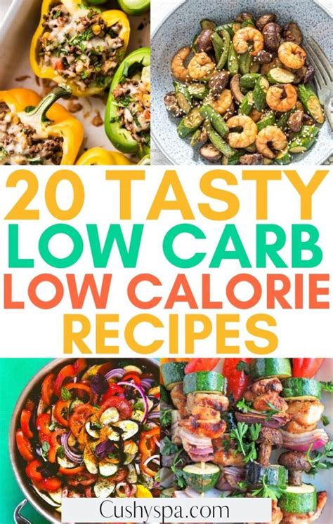 20 Tasty Low Carb Low Calorie Recipes - Cushy Spa