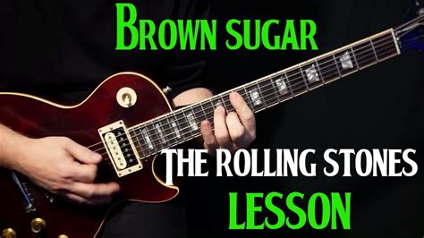 how to play "Brown Sugar" on guitar by the Rolling Stones | electric guitar lesson | LESSON ...