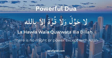 La Hawla Wala Quwwata Illa Billah - Powerful Dua, Meaning & Benefits - Salafipod