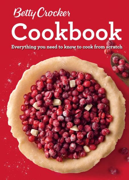 Betty Crocker Cookbook, 12th Edition: Everything You Need to Know to ...