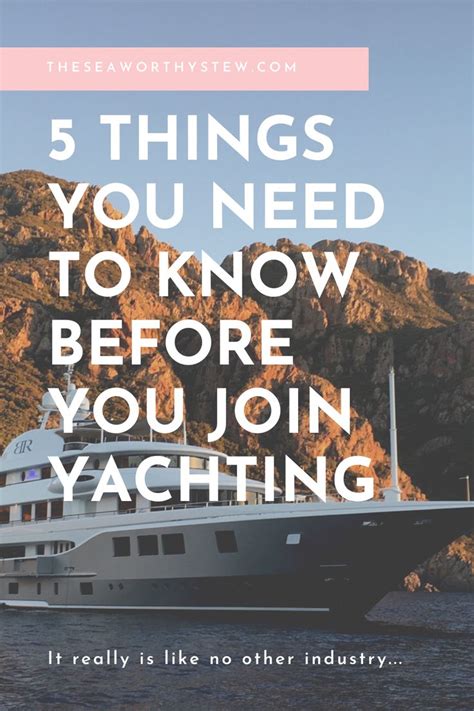 5 Things you need to know before you join Yachting | Yacht life, Yacht ...