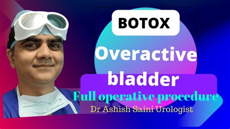 Botox for overactive bladder procedure - YouTube