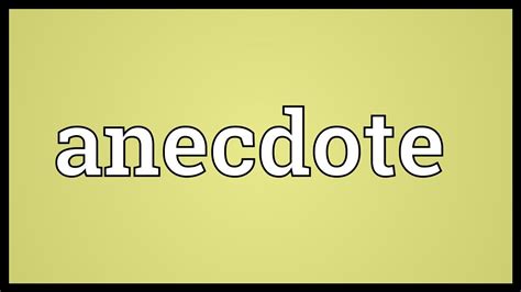 Anecdote Meaning - YouTube