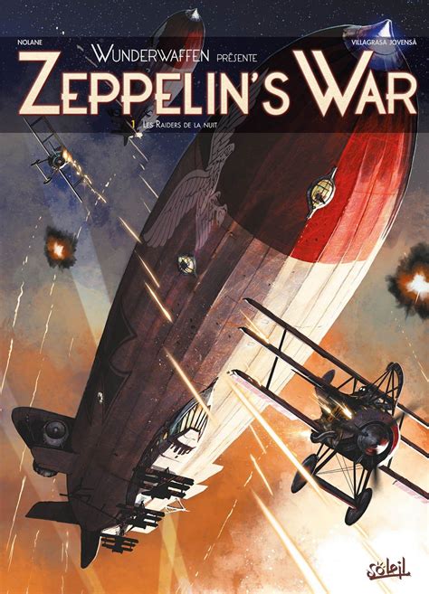 Zeppelin's War - tome 1 : les Raiders de la Nuit | Zeppelin, Dirigeable ...