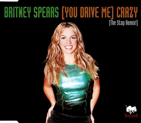 Britney Spears - (You Drive Me) Crazy (The Stop Remix!) (1999, CD) | Discogs