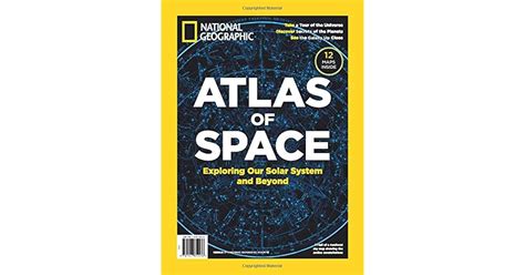 National Geographic Atlas of Space by National Geographic Society