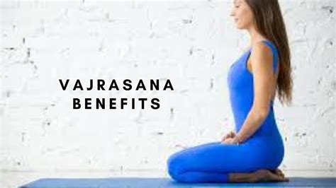 Vajrasana Benefits - Precautions and How to Perform Thunderbolt Pose