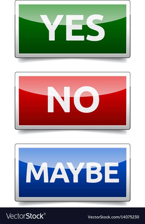 Yes no maybe - three colorful sign Royalty Free Vector Image