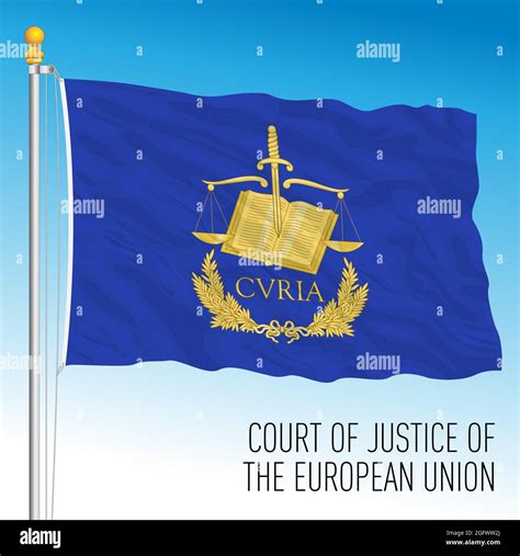 Court of Justice of the European Union flag, European Union institution, vector illustration ...