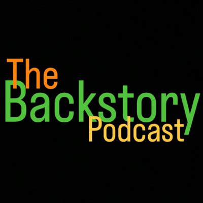 The Backstory Podcast • A podcast on Spotify for Podcasters