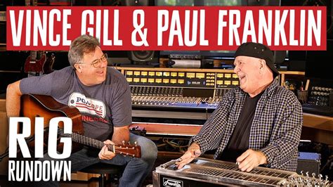 Vince Gill & Paul Franklin Rig Rundown Guitar Gear Tour [2023] - YouTube