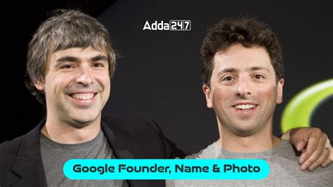 Google Founder, Name and Photo