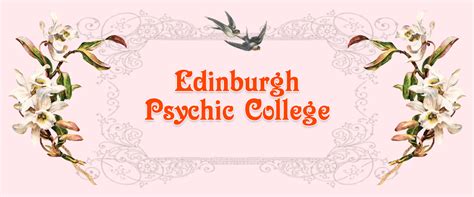 Edinburgh Psychic College – Known as the Edinburgh College of ...