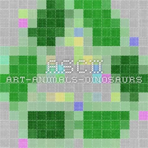 ASCII Art—Animals—Dinosaurs | Ascii art, Typewriter art, Ascii