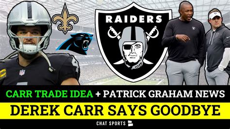 Derek Carr Says Goodbye Raiders + Carr Trade Rumors Ft. Saints & Panthers + News On Patrick ...