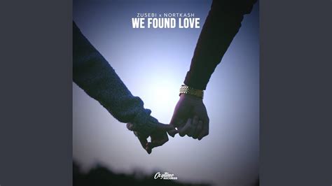 We Found Love - YouTube