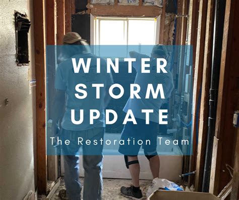 Winter Storm Uri Update — The Restoration Team