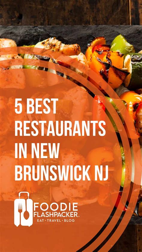 Must-Try Restaurants in New Brunswick NJ | 5 Best Places