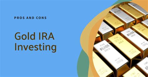 Is Gold A Good Investment IRA? Gold IRA Investing Pros And Cons 2023