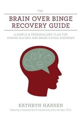 Buy The Brain over Binge Recovery Guide by Amy Johnson Ph D With Free ...