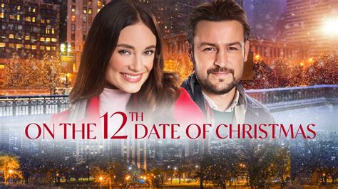 On the 12th Date of Christmas - Hallmark Channel Movie - Where To Watch