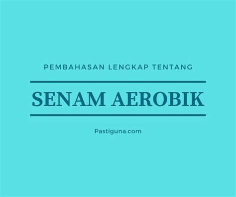 √ Senam Aerobik : Pengertian, Sejarah, Macam, dan Manfaatnya