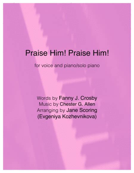 Praise Him! Praise Him! By Chester G. Allen - Digital Sheet Music For Score,Sheet Music Single ...