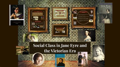 Social Class in Jane Eyre and the Victorian Era by byron luk on Prezi