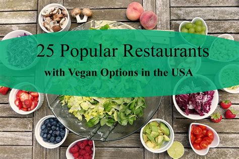 25 Popular Chain Restaurants with Vegan Options in the USA