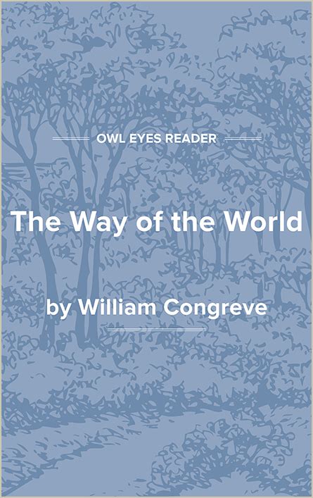 The Way of the World Full Text and Analysis - Owl Eyes