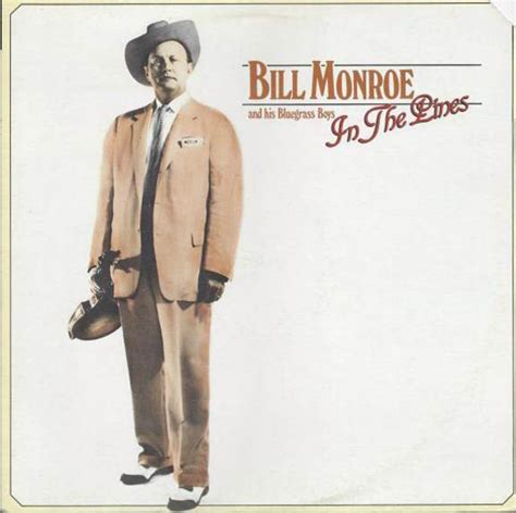 Bill Monroe & His Blue Grass Boys - In The Pines (1993, CD) | Discogs