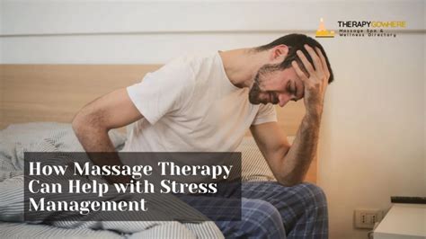 How Massage Therapy Can Help with Stress Management - Wellness Blog