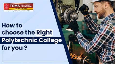 How to choose the Right Polytechnic College for you?