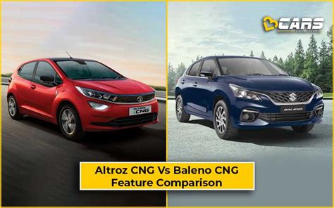 Tata Altroz CNG Vs Maruti Baleno CNG Comparison - Price, Features