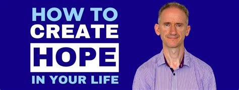 The Importance of Hope | How to be More Hopeful - Self Help for Life