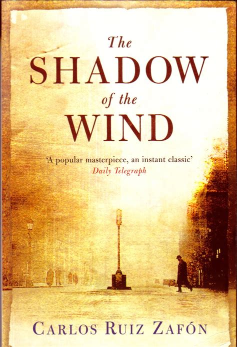 And the plot thickens...: The Shadow of the Wind - Carlos Ruiz Zafón