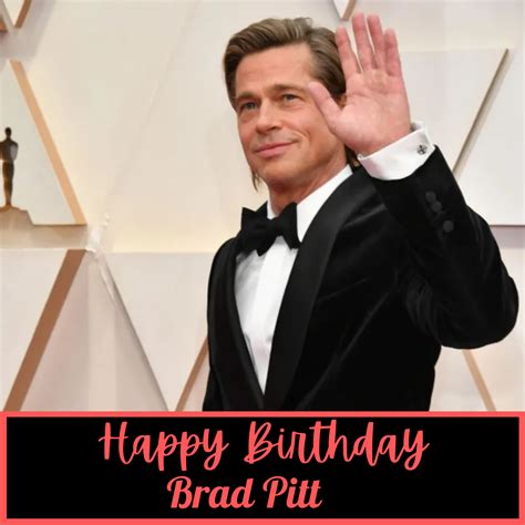 Happy Birthday Brad Pitt Wishes, Quotes, Images, Meme and Gifs to greet ...