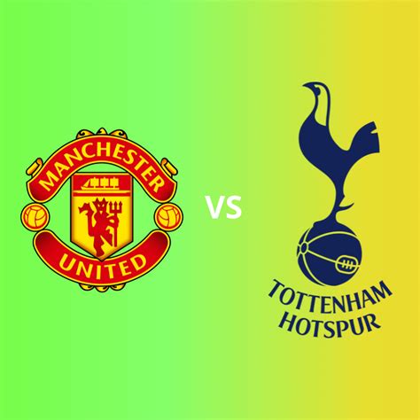 MANCHESTER UNITED VS TOTTENHAM. MATCH PREDICTIONS - Khell India