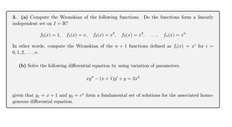 Solved 3. (a) Compute the Wronskian of the following | Chegg.com