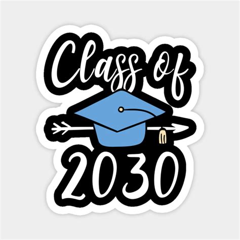 Class Of 2030 Senior Graduation - Class Of 2030 - Magnet | TeePublic