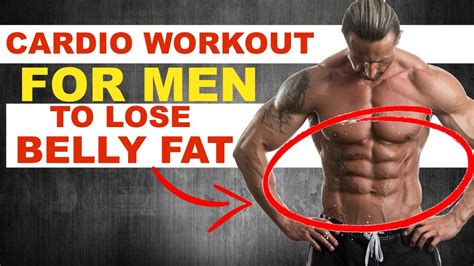 Cardio Workout For Men To Lose Belly Fat - YouTube