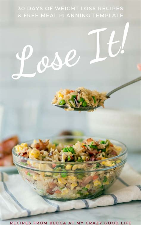 Lose It! 30 Weight Loss Recipes and Meal Planning Template - My Crazy Good Life