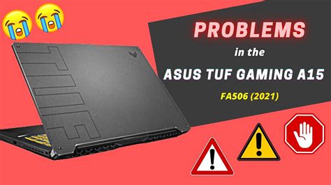 PROBLEMS in the ASUS TUF Gaming A15 | 2021 - YouTube