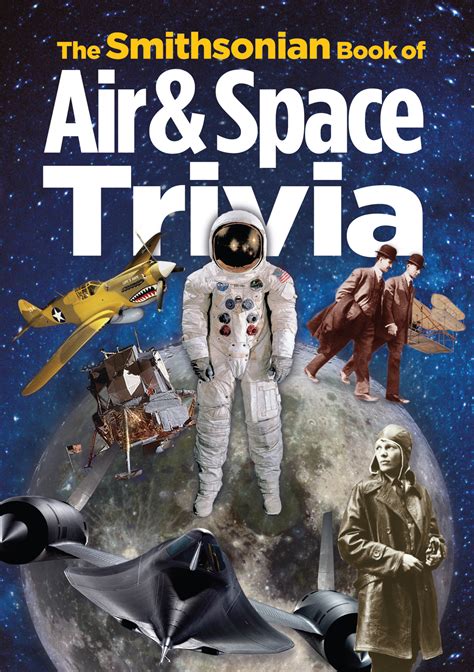 Smithsonian Books Releases Air and Space Trivia Book | Smithsonian ...