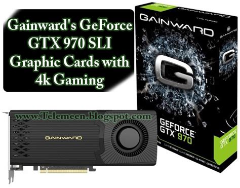 Gainward's GeForce GTX 970 SLI Graphic Cards with 4k Gaming | Telemeen ...