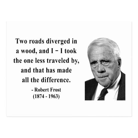 Robert Frost Quote 1b Postcard | Zazzle